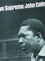 Coltrane’s A Love Supreme: Raw, Real&nbsp;Worship